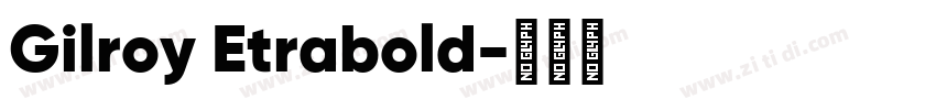 Gilroy Etrabold字体转换